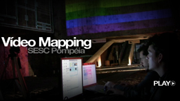 Video Mapping – Motion Design – Direção de Arte